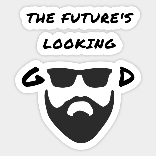 The future's looking good Sticker by IOANNISSKEVAS